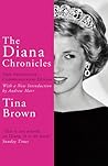 The Diana Chronicles by Tina  Brown