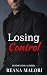 Losing Control by Reana Malori