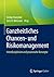 Ganzheitliches Chancen- und Risikomanagement: Interdisziplinäre und praxisnahe Konzepte (German Edition)