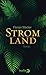 Stromland: Roman (German Edition)
