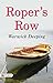 Roper's Row: A Captivating Tale of Life and Love