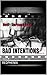 Bad Intentions (Bad Intenti...