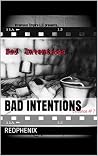 Bad Intentions (Bad Intentions part 2 Book 1)