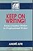 Keep on Writing!: From Crea...