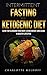 Intermittent Fasting And The Keto Diet: Guide for Cleansing Your Body, Losing Weight and Living a Healthy Lifestyle