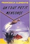 Un tout petit mensonge by Francesca Clementis