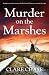 Murder on the Marshes (Tara Thorpe Mystery, #1)