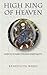 High King of Heaven: Aspects of Early English Spirituality [Cistercian Studies Series: Number One Hundred Eighty-One]