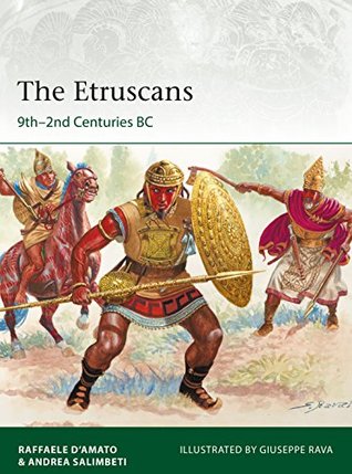 The Etruscans: 9th–2nd Centuries BC (Elite Book 223)