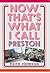 Now That's What I Call Preston