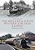 The Midland & South Western Junction Railway Through Time by Steph Gillett