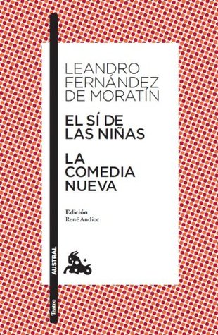 El sí de las niñas / La comedia nueva (Paperback)
