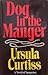 Dog in the Manger: A Novel of Suspense
