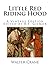 Little Red Riding Hood: A V...