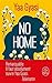 No Home [ Homegoing ] by Yaa Gyasi