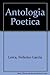 Antologia Poetica by Lorca Federico Garcia