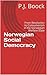 Norwegian Social Democracy by P.J. Boock