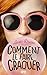 Comment le faire craquer (Territoires) (French Edition)