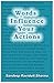 Words Influence Your Actions by Sandeep Ravidutt Sharma