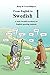 From English to Swedish 1: A basic Swedish textbook for English speaking students (Swedish Edition)