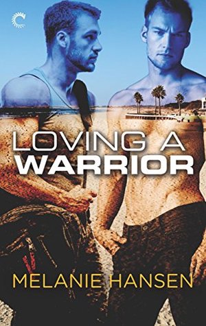 Loving a Warrior (Loving a Warrior #1)