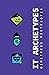 IT Archetypes