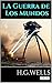 La Guerra de los Mundos (Colección H.G. Wells nº 45) (Spanish Edition)