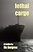 Lethal cargo by Bo Norgren