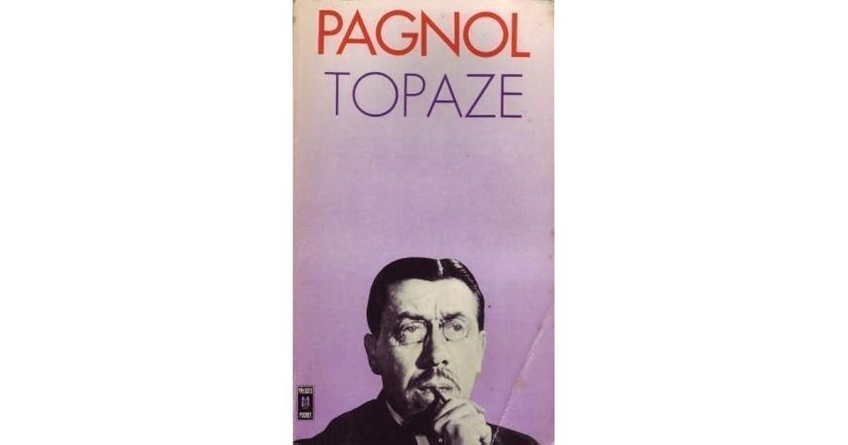 Topaze Piece En 4 Actes By Marcel Pagnol