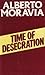 Time of Desecration by Alberto Moravia