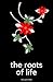 The Roots of Life by Shivani Patel