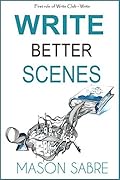 Write Better Scenes