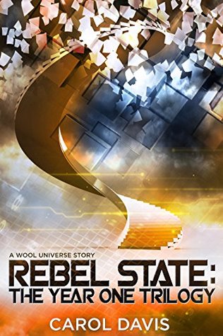 Rebel State: The Year One Trilogy (Silo Saga Universe)