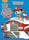 PAW Patrol Super Sticker Fun! (Paw Patrol) PAW Patrol Super Sticker Fun! (Paw Patrol)