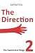 The Direction: The Awarenes...