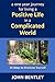 52 Ways to Motivate Yourself: A One Year Journey for Living a Positive Life in a Complicated World