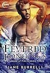 Fevered Longings by Jane Burrelli