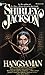 Hangsaman by Shirley Jackson Hangsaman by Shirley Jackson