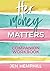 Her Money Matters: Companio...