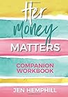 Her Money Matters: Companion Workbook
