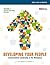 Developing Your People -- Commonsense Leadership in the Workp... by Harry T. Roman