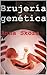 Brujería Genética by Anna Skora