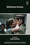 Middlebrow Cinema (Remapping World Cinema)
