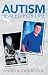 Autism Healed for Life by Angela Gachassin