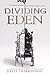 Dividing Eden (Dividing Eden, #1)