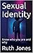 Sexual Identity: Know who you are and why