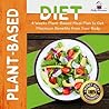 Plant-Based Diet: 4-Week Plant-Based Meal Plan to Get Maximum Benefits from Your Body (Plant-Based Cookbook, Low-Carb Diet, Keto Diet, Vegetarian Recipes, Plant-Based Recipes)