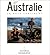 Australie le pays continent