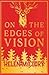 On the Edges of Vision