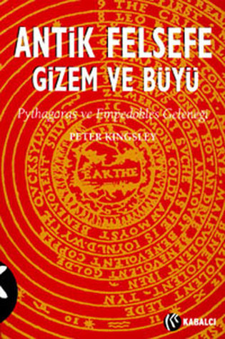 Antik Felsefe, Gizem ve Büyü: Pythagoras ve Empedokles Geleneği